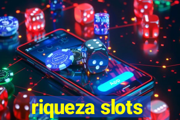 riqueza slots